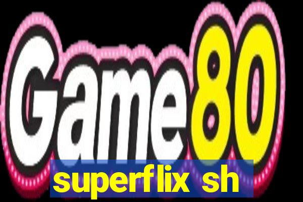 superflix sh